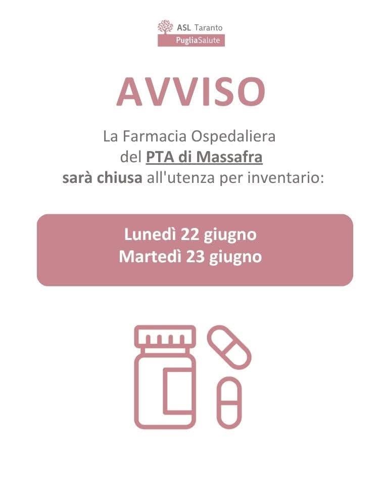Farmacie ospedaliere di Mottola e Massafra: chiusura temporanea per inventario