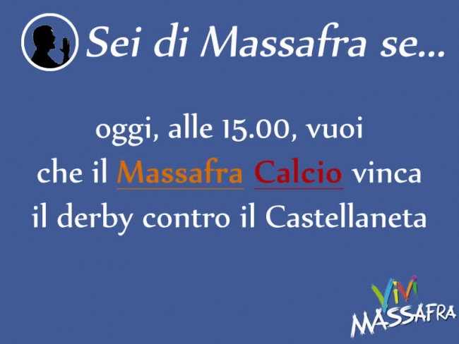 Sei di Massafra se oggi, alle 15.00, vuoi che il Massafra Calcio vinca contro il Castellaneta